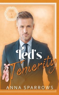 Ted's Temerity: An MM Age Play Romance