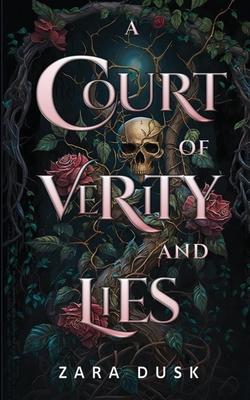 A Court of Verity and Lies: A spicy enemies to lovers fae fantasy