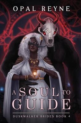 A Soul to Guide: Duskwalker Brides 4