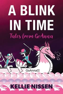 A Blink in Time: Tales from GoAnna