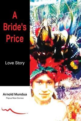 A Bride's Price: Love Story