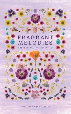 Fragrant Melodies