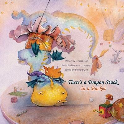 There's a Dragon Stuck in a Bucket