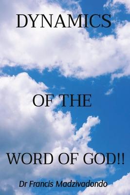 Dynamics of the Word of God!!