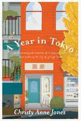A Year in Tokyo: An Illustrated Guide and Memoir Subscription