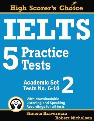 IELTS 5 Practice Tests, Academic Set 2: Tests No. 6-10