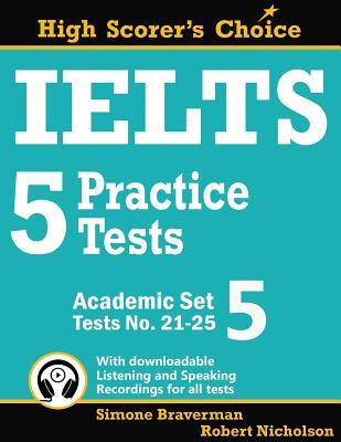 IELTS 5 Practice Tests, Academic Set 5: Tests No. 21-25