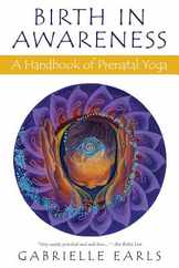 Birth in Awareness: A handbook of prenatal yoga Subscription