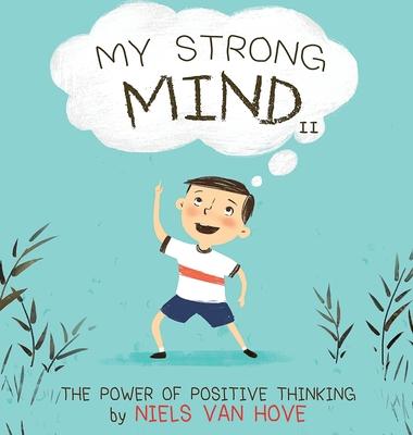 My Strong Mind II: The Power of Positive Thinking