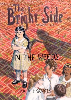 The Bright Side: Vol 2: In the weeds