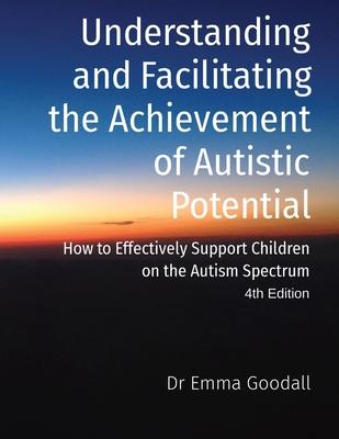 Understanding and Facilitating the Achievement of Autistic Potential Subscription