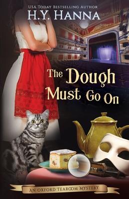 The Dough Must Go On: The Oxford Tearoom Mysteries - Book 9