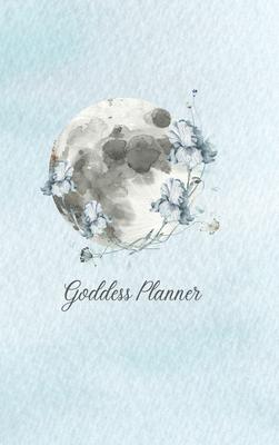 Goddess Planner - Undated Weekly, Monthly 6"x 9" with Moon Journal, To-Do Lists, Self-Care and Habit Tracker