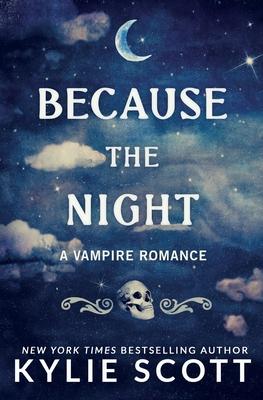Because the Night: A Vampire Romance Subscription