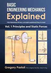 Basic Engineering Mechanics Explained, Volume 1: Principles and Static Forces Subscription