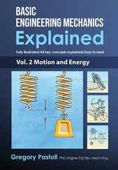 Basic Engineering Mechanics Explained, Volume 2: Motion and Energy Subscription