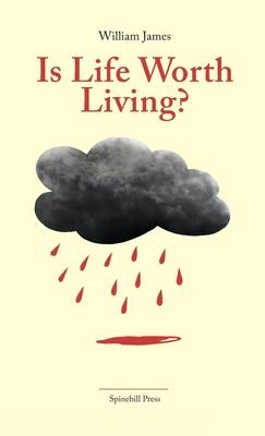 Is Life Worth Living?: Finding Your Life's Purpose in Difficult Times