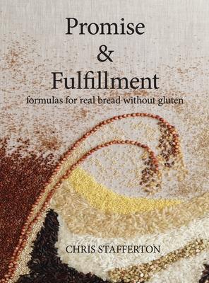 Promise & Fulfillment: formulas for real bread without gluten Subscription