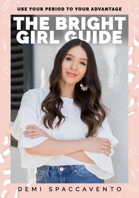 The Bright Girl Guide: Use your period to your advantage