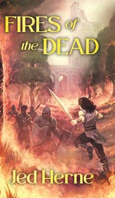 Fires of the Dead: A Fantasy Novella