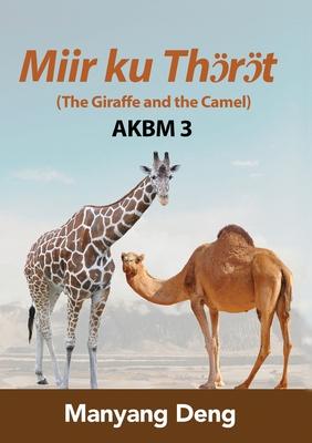 The Giraffe and the Camel (J ku A&#331;au) is the third book of AKBM kids' books