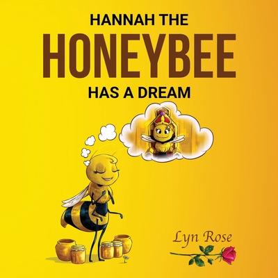 Hannah the Honeybee Has a Dream