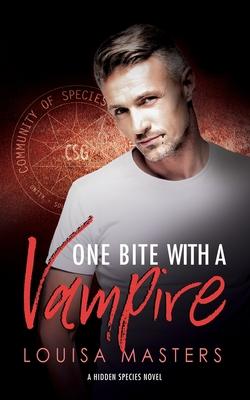 One Bite With A Vampire: A Hidden Species Novel