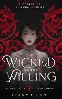 The Wicked and the Willing: An F/F Gothic Horror Vampire Novel