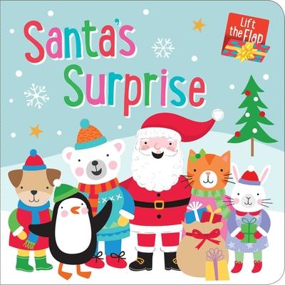 Santa's Surprise: Lift-The-Flap Book: Lift-The-Flap Board Book