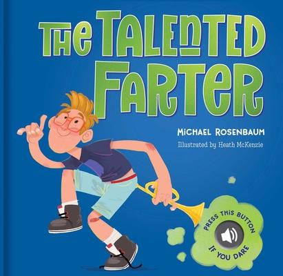 The Talented Farter: A Cheeky Sound Book with Funny Farts!