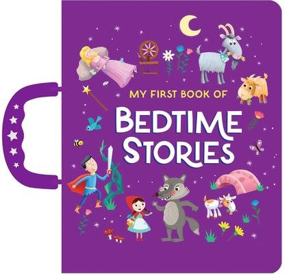 My First Book of Bedtime Stories: Handle Board Book