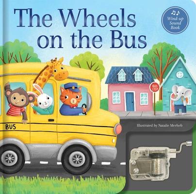 The Wheels on the Bus: A Musical Book: Wind-Up Music Box Book