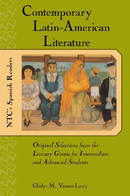 Contemporary Latin American Literature: Original Selections from the Literary Giants for Intermediate and Advanced Students