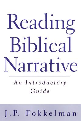 Reading Biblical Narrative: An Introductory Guide