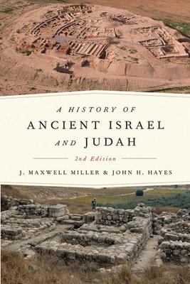 A History of Ancient Israel and Judah, 2nd Ed.