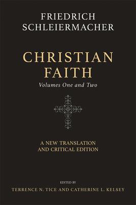 Christian Faith (Two-Volume Set): A New Translation and Critical Edition