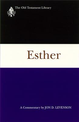 Esther: A Commentary