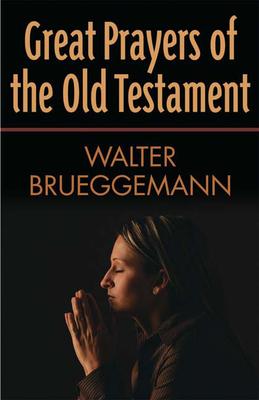 Great Prayers of the Old Testament