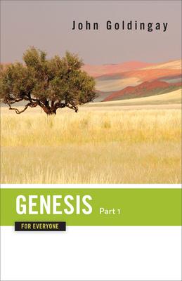 Genesis for Everyone, Part 1: Chapters 1-16