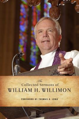 The Collected Sermons of William H. Willimon: Psalms 1-72