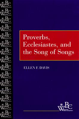 Proverbs, Ecclesiastes Song of Songs