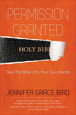 Permission Granted--Take the Bible Into Your Own Hands