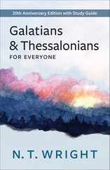 Galatians and Thessalonians for Everyone: 20th Anniversary Edition with Study Guide Subscription