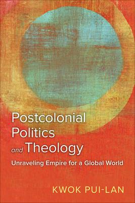 Postcolonial Politics and Theology