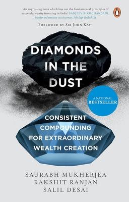 Diamonds in the Dust: Consistent Compounding for Extraordinary Wealth Creation Latest Must Read Book by the Bestselling Author of Coffee Can