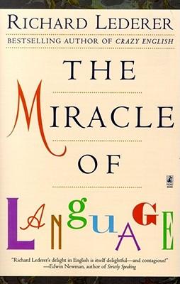 The Miracle of Language