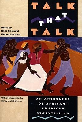 Talk That Talk: An Anthology of African-American Storytelling