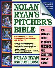 Nolan Ryan's Pitcher's Bible: The Ultimate Guide to Power, Precision, and Long-Term Performance Subscription