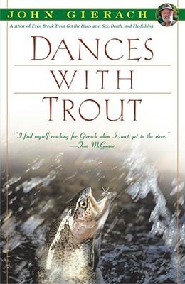 Dances with Trout