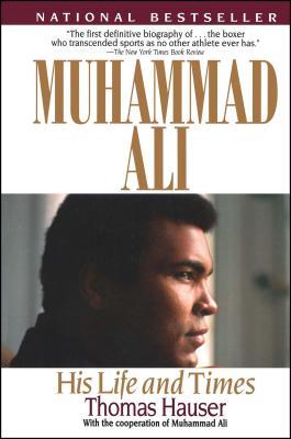 Muhammad Ali: His Life and Times